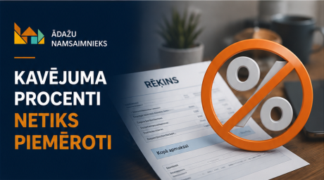 Ādažu Namsaimnieks nepiemēros kavējuma procentus